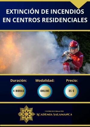 EXTINCIÓN DE INCENDIOS EN CENTROS RESIDENCIALES