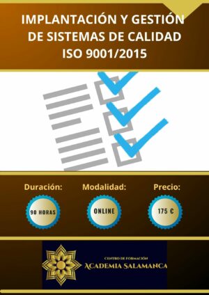 IMPLANTACIÓN Y GESTIÓN DE SISTEMAS DE CALIDAD ISO 9001/2015